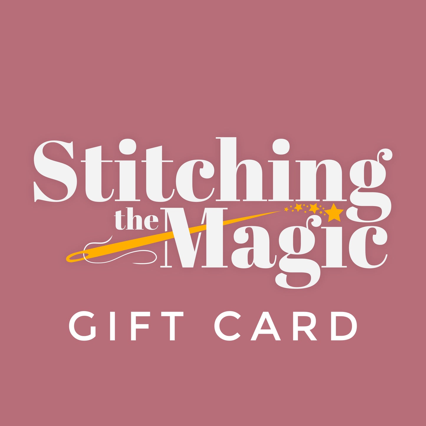 Stitching The Magic Gift Card